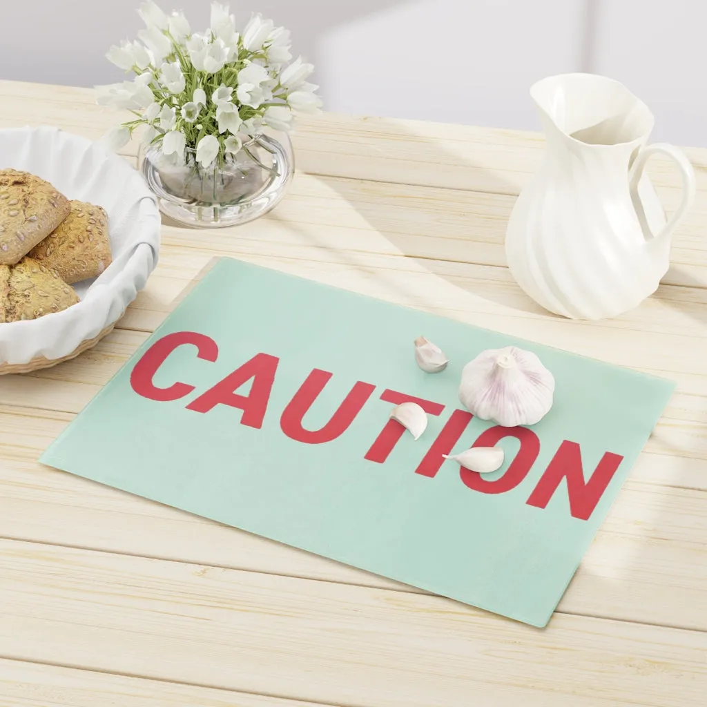 Caution Cutting Board